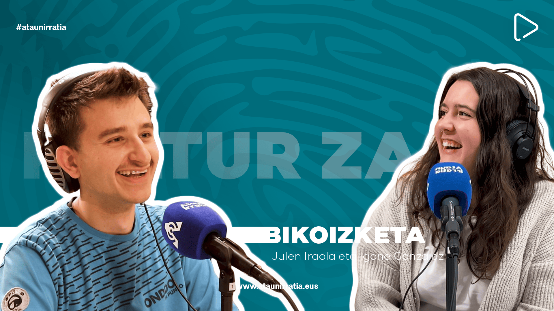 Ataun Irratia - Julen Iraola eta Igone Gonzalez Youtubeko bideoen azala 20251116